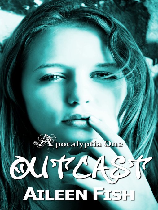 Title details for Outcast by Aileen Fish - Available